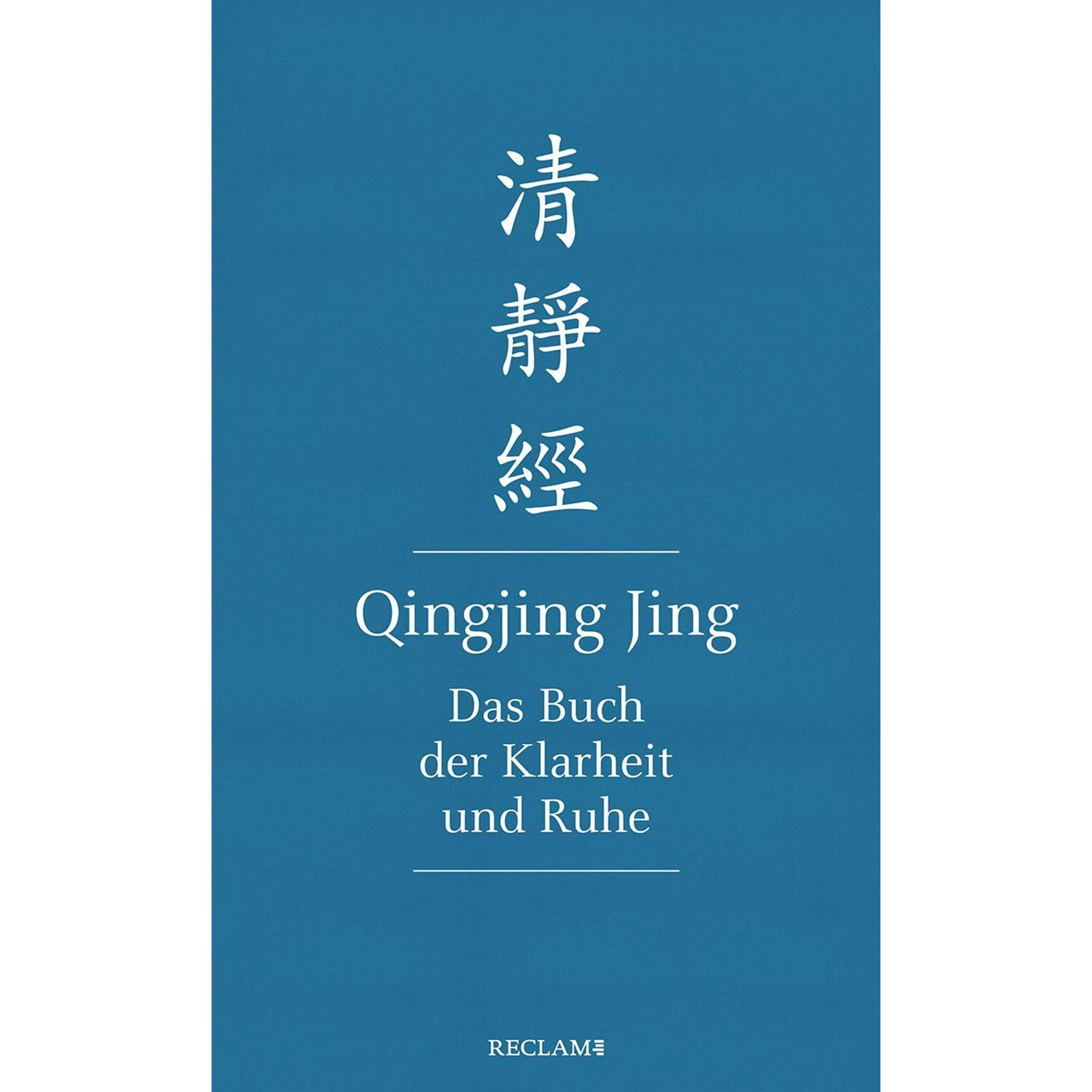 Qingjing Jing. Das Buch der Klarheit und Ruhe, Belletristik von Hsing-Chuen Schmuziger-Chen