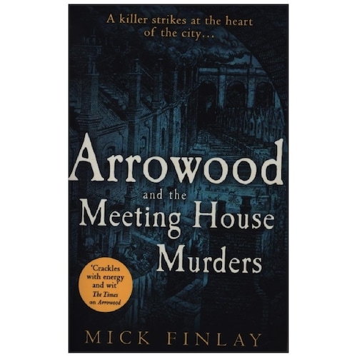 Arrowood and The Meeting House Murders, Belletristik von Mick Finlay
