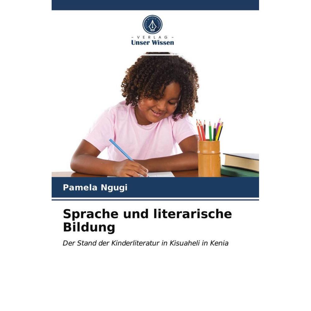 Sprache und literarische Bildung, Fachbücher von Pamela Ngugi