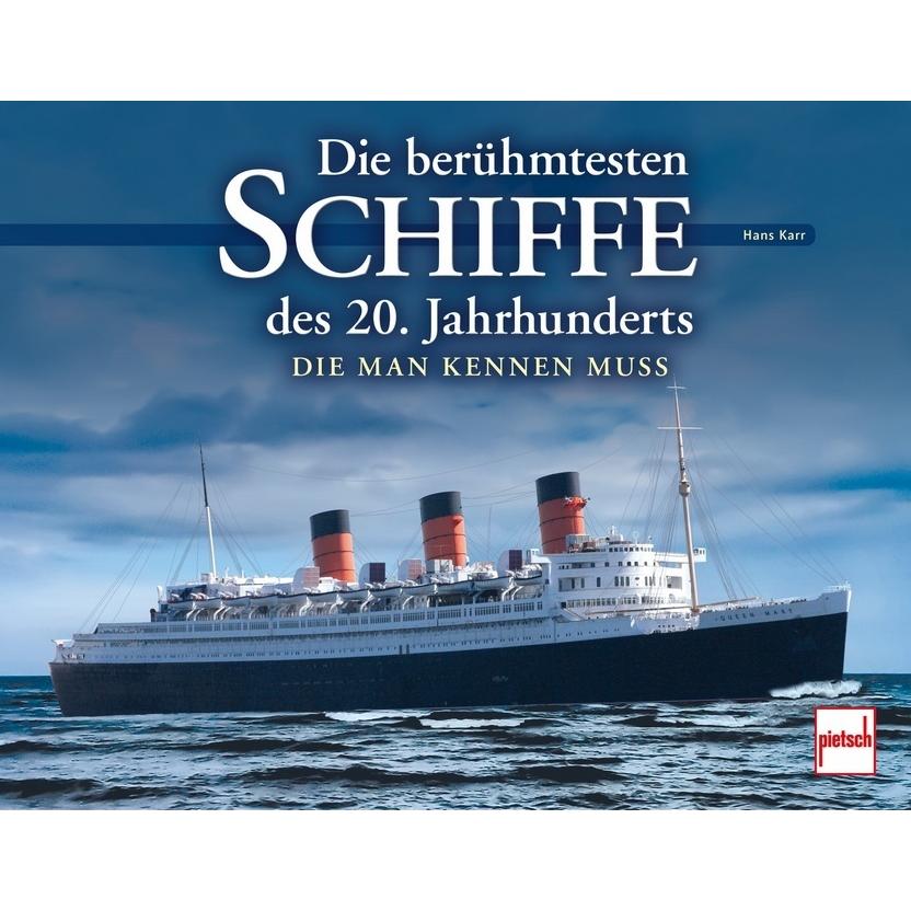 Die berühmtesten Schiffe des 20. Jahrhunderts, Ratgeber von Hans Karr