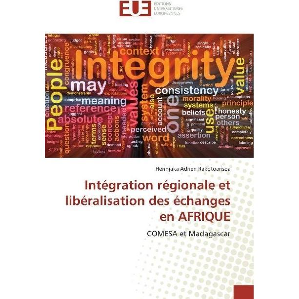 Intégration régionale et libéralisation des échanges en AFRIQUE, Fachbücher von Herinjaka Adrien Rakotoarisoa