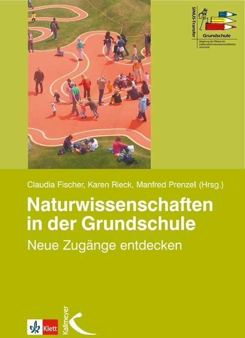Produktbild Naturwissenschaften in der Grundschule (Deutsch, Claudia Fischer, Manfred Prenzel, Karen Rieck, 2010)
