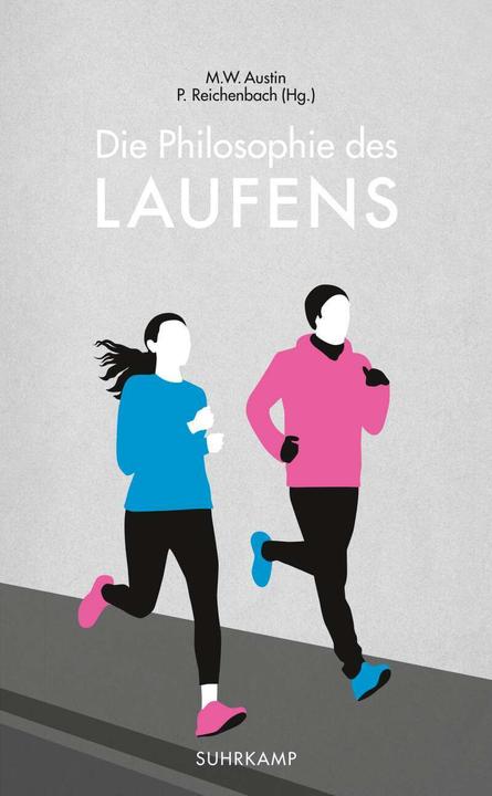 Produktbild Die Philosophie des Laufens (Deutsch, M. W. Austin, Peter Reichenbach, 2018)