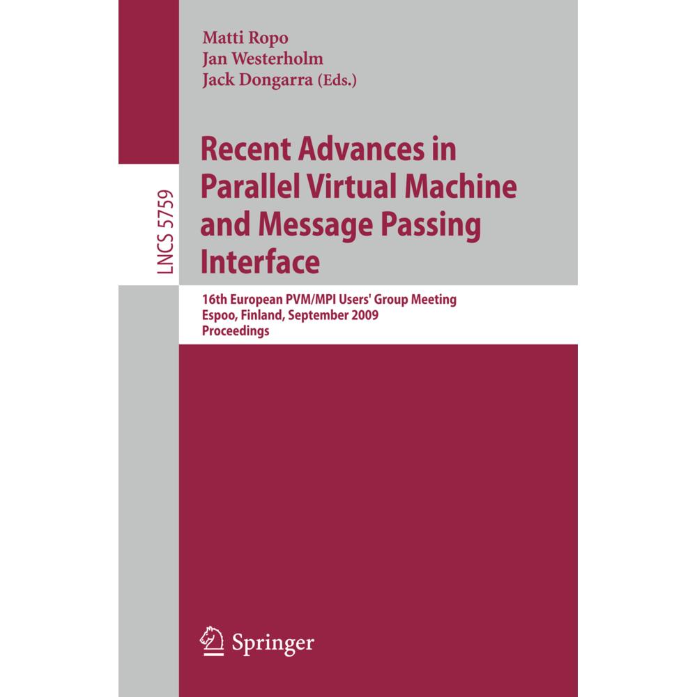 Recent Advances in Parallel Virtual Machine and Message Passing Interface, Fachbücher von Jack Dongarra, Matti Ropo, Jan...