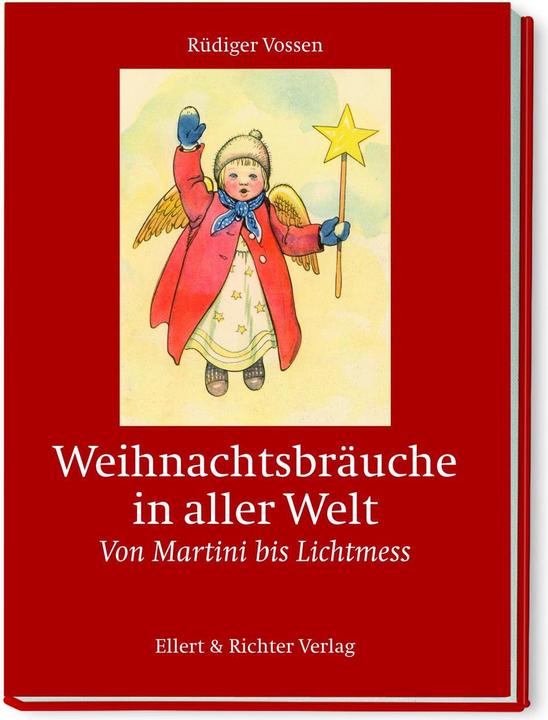 Weihnachtsbräuche in aller Welt (Deutsch, Rüdiger Vossen, 2019)