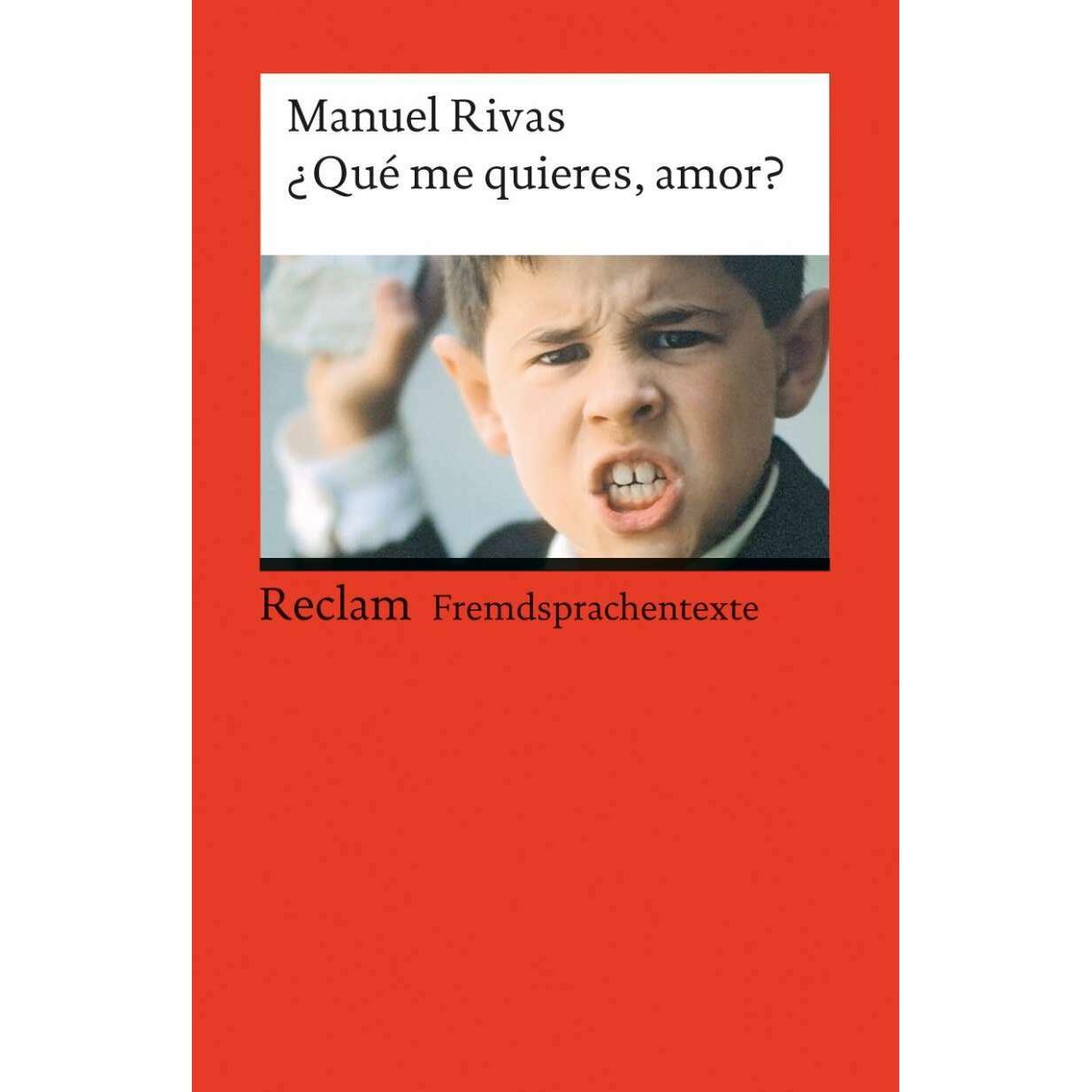 Qué me quieres, amor?, Belletristik von José Fernández Pérez, Manuel Rivas, Klaus Amann