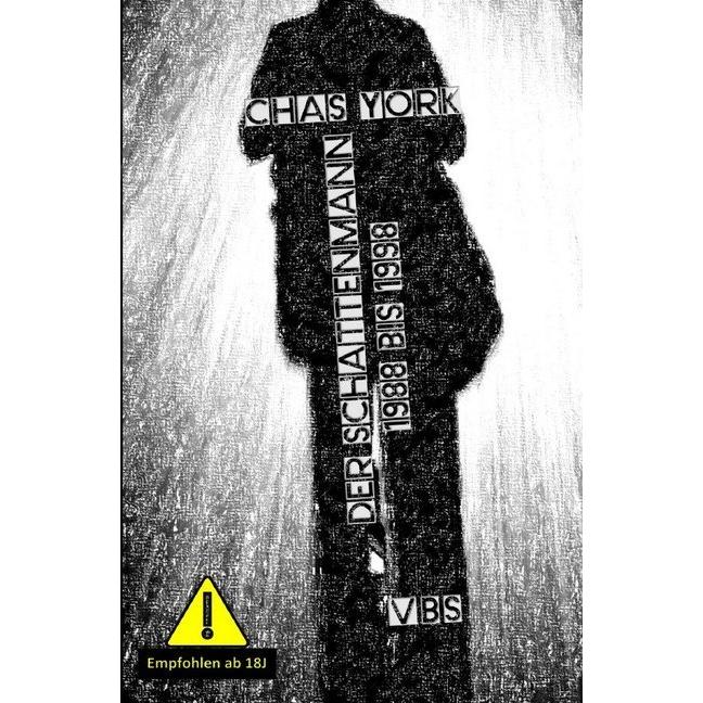 Chas York - Der Schattenmann, Belletristik von Chas York