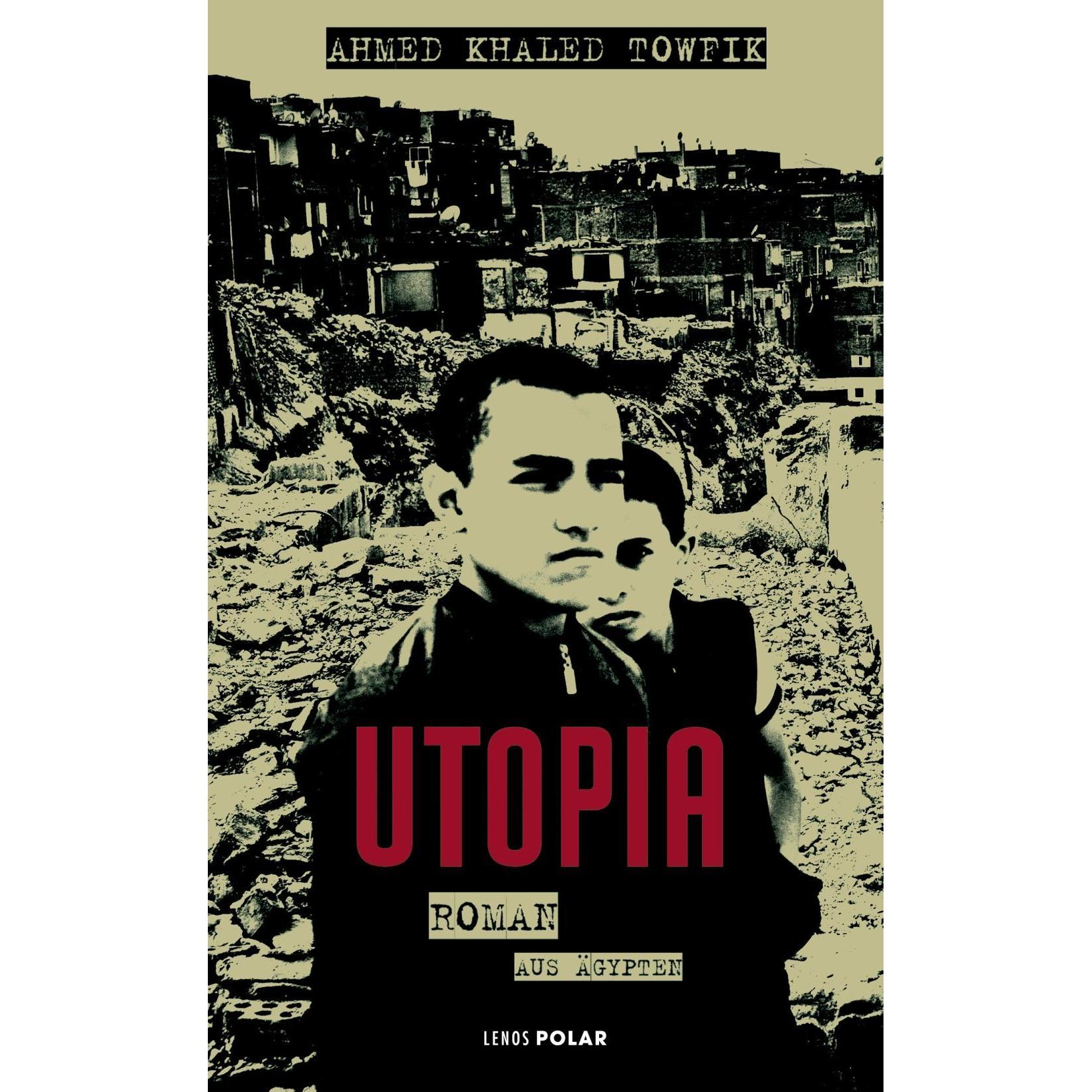 Utopia, Belletristik von Christine Battermann, Ahmed Khaled Towfik