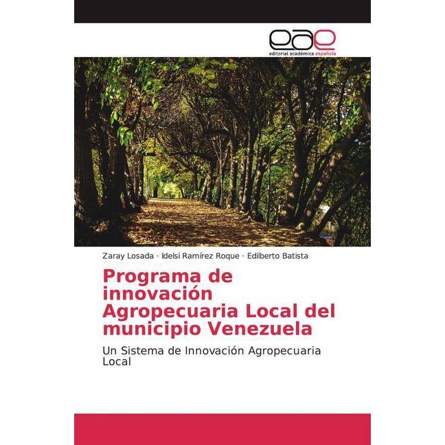 Programa de innovación Agropecuaria Local del municipio Venezuela, Fachbücher von Edilberto Batista, Idelsi Ramírez Roqu...
