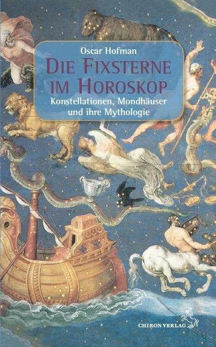 Produktbild Die Fixsterne im Horoskop (Deutsch, Oscar Hofman, 2016)