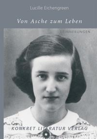 Actual product image Von Asche zum Leben (German, Lucille Eichengreen, 2009)
