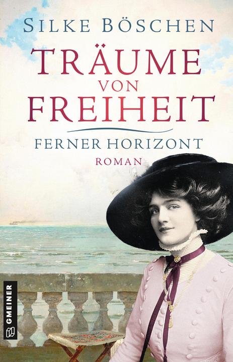 Träume von Freiheit - Ferner Horizont (Deutsch, Silke Böschen, 2021)