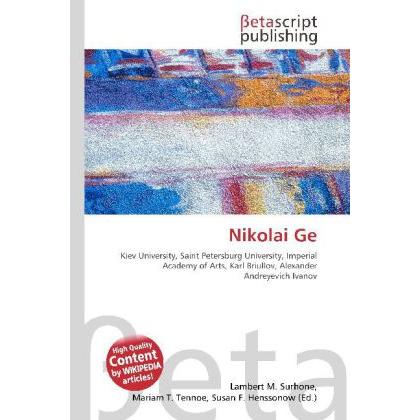 Thumbnail - Nikolai Ge, Fachbücher von Lambert M. Surhone, Miriam T. Timpledon, Susan F. Marseken