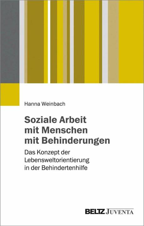 Produktbild Soziale Arbeit mit Menschen mit Behinderungen (Deutsch, Hanna Weinbach, 2016)