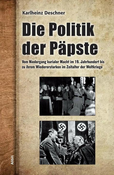 Produktbild Die Politik der Päpste (Deutsch, Karlheinz Deschner, 2013)