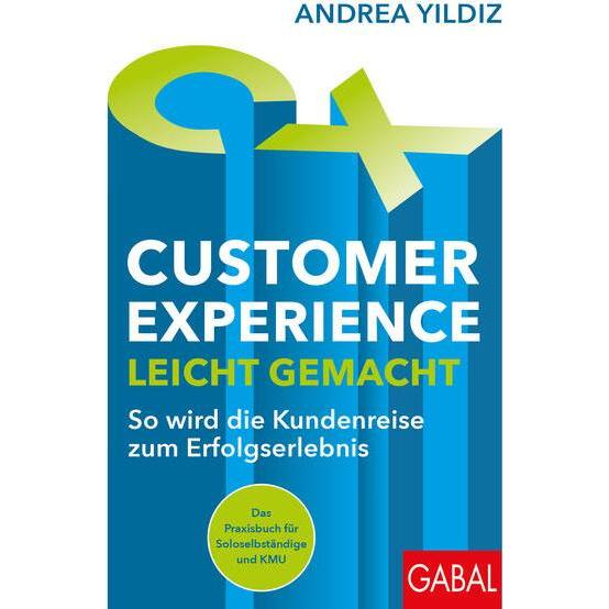 Customer Experience leicht gemacht, Fachbücher von Andrea Yildiz, Peter Pirner