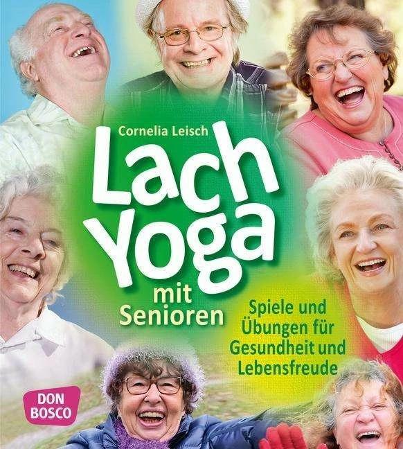 Produktbild Lachyoga mit Senioren (Deutsch, Cornelia Leisch, 2018)