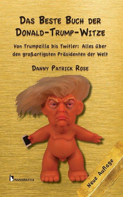 Immagine prodotto Il miglior libro di barzellette su Donald Trump (Tedesco, Danny Patrick Rose, 2018)