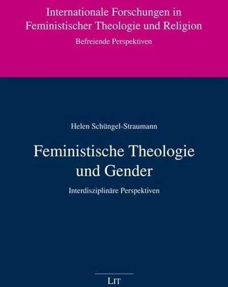 Produktbild Feministische Theologie und Gender (Deutsch, Helen Schüngel-Straumann, 2015)