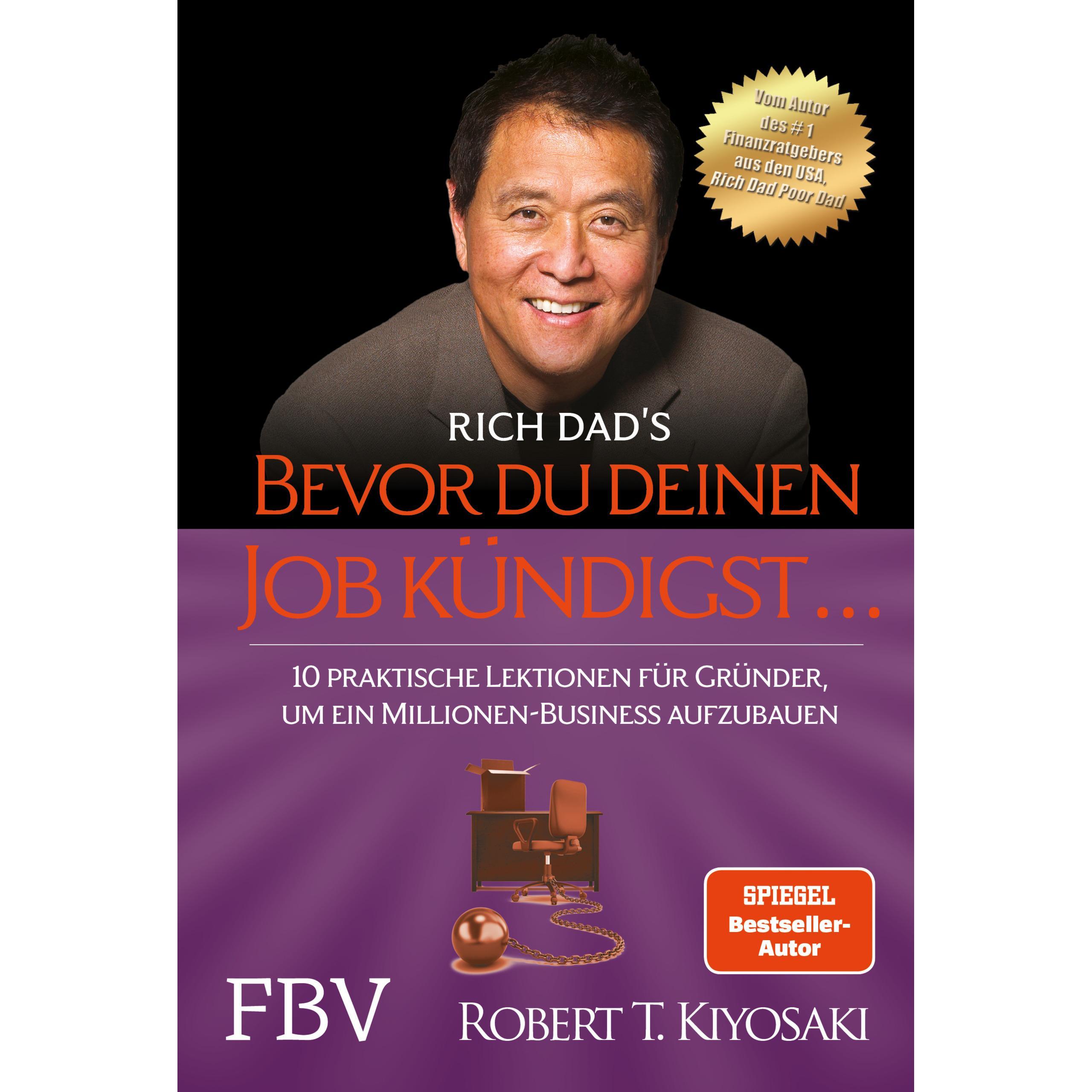 Bevor du deinen Job kündigst, Fachbücher von Robert T. Kiyosaki