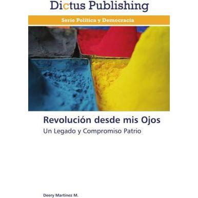 Thumbnail - Revolución desde mis Ojos, Fachbücher von Deery Martínez M.