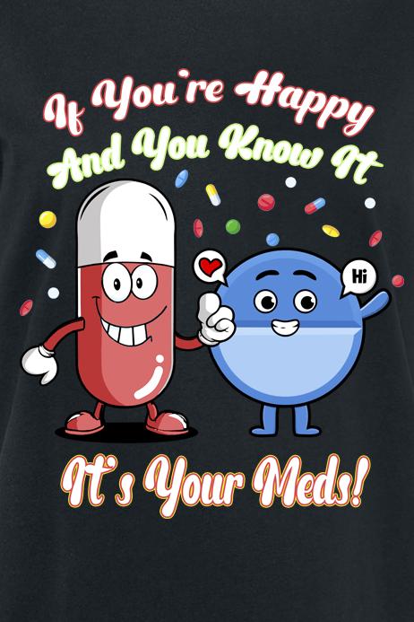 Produktbild Gaming-Sprüche It's Your Meds (M)