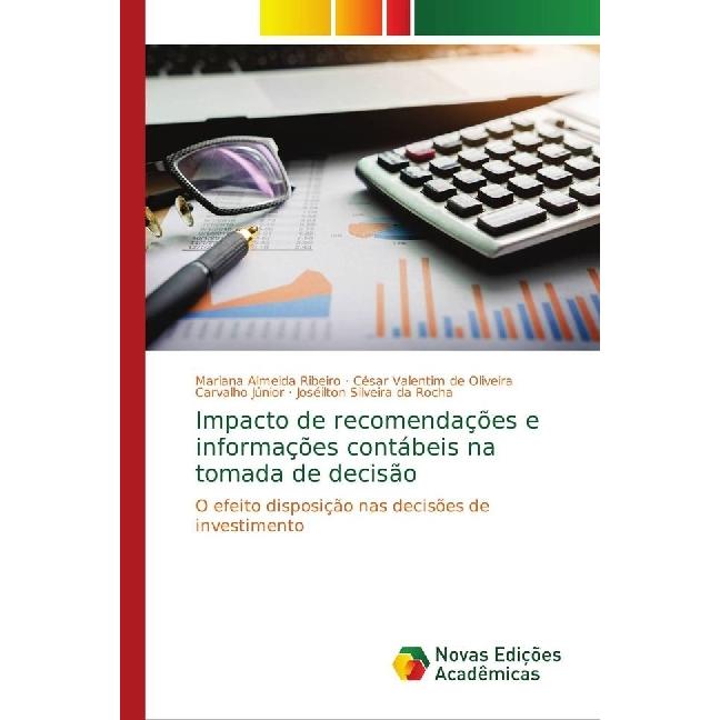 Impacto de recomendações e informações contábeis na tomada de decisão, Ratgeber von César Valentim de Oliveira Carvalho ...