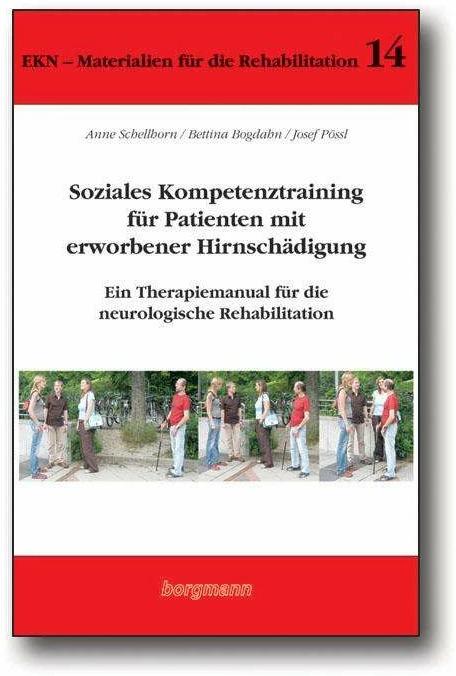 Actual product image Soziales Kompetenztraining für Patienten mit erworbener Hirnschädigung (German, Anne Schellhorn, Bettina Bogdahn, Josef Pössl, 2008)