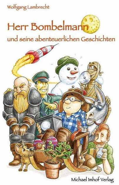 Produktbild Herr Bombelmann und seine abenteuerlichen Geschichten (Deutsch, Wolfgang Lambrecht, 2023)