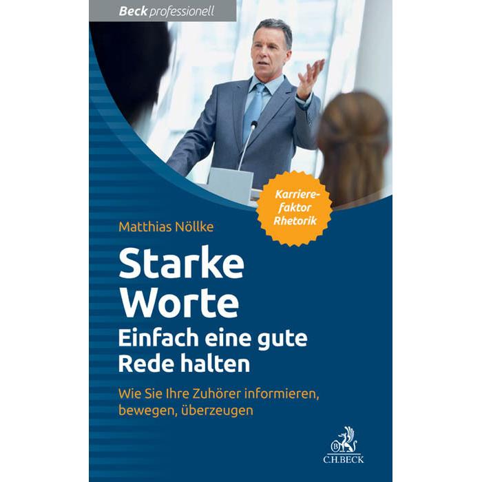 Starke Worte - Einfach eine gute Rede halten, Ratgeber von Matthias Nöllke