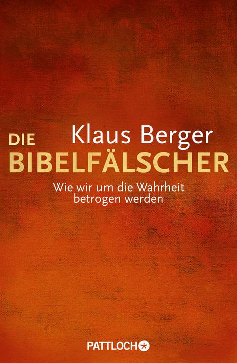 Produktbild Die Bibelfälscher (Deutsch, Klaus Berger, 2013)