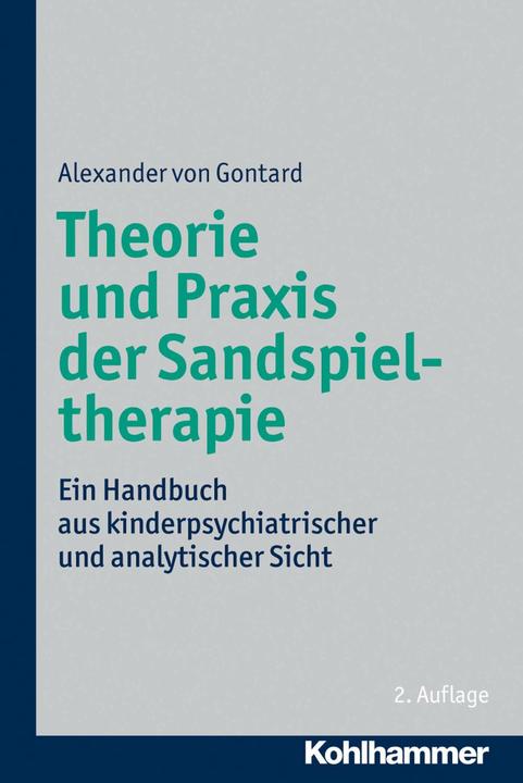 Produktbild Theorie und Praxis der Sandspieltherapie (Deutsch, Alexander Von Gontard, 2013)