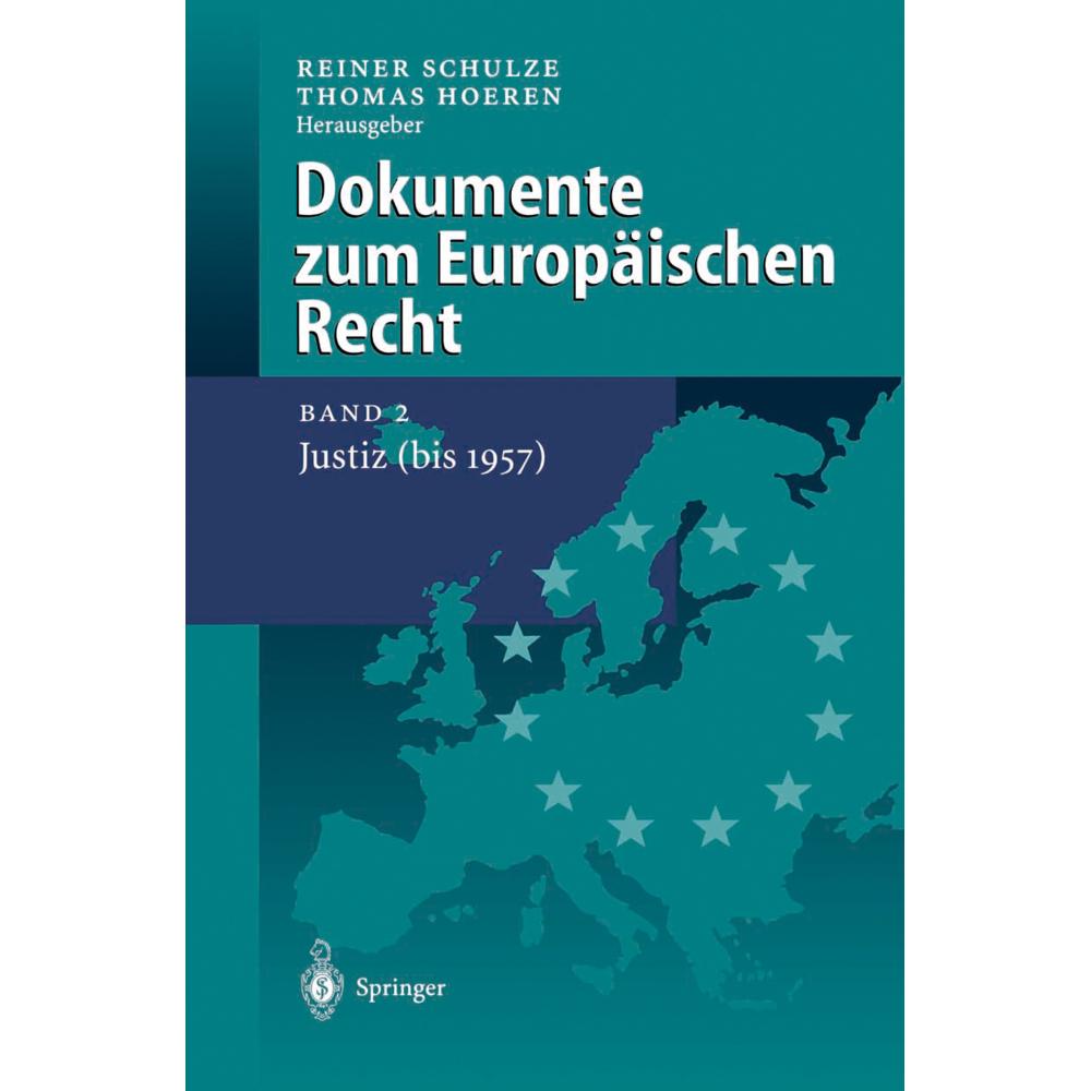 Dokumente zum Europäischen Recht, Fachbücher von Reiner Schulze, Thomas Hoeren