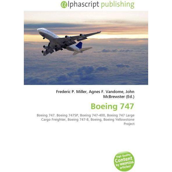 Boeing 747, Fachbücher von Agnes F. Vandome, John McBrewster, Frederic P. Miller
