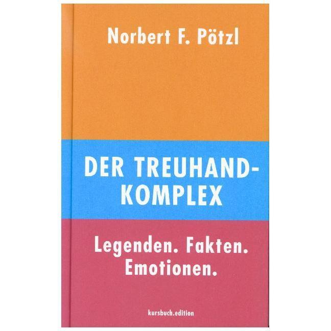 Pötzl:Der Treuhand-Komplex, Sachbücher von Norbert F. Pötzl
