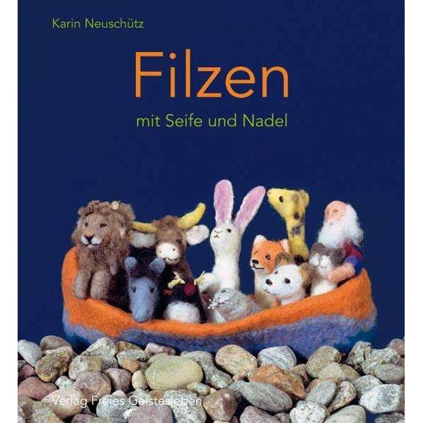 Filzen mit Seife und Nadel, Sachbücher von Karin Neuschütz