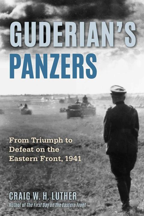 Produktbild Guderian's Panzers (Englisch, Craig W H Luther, 2025)