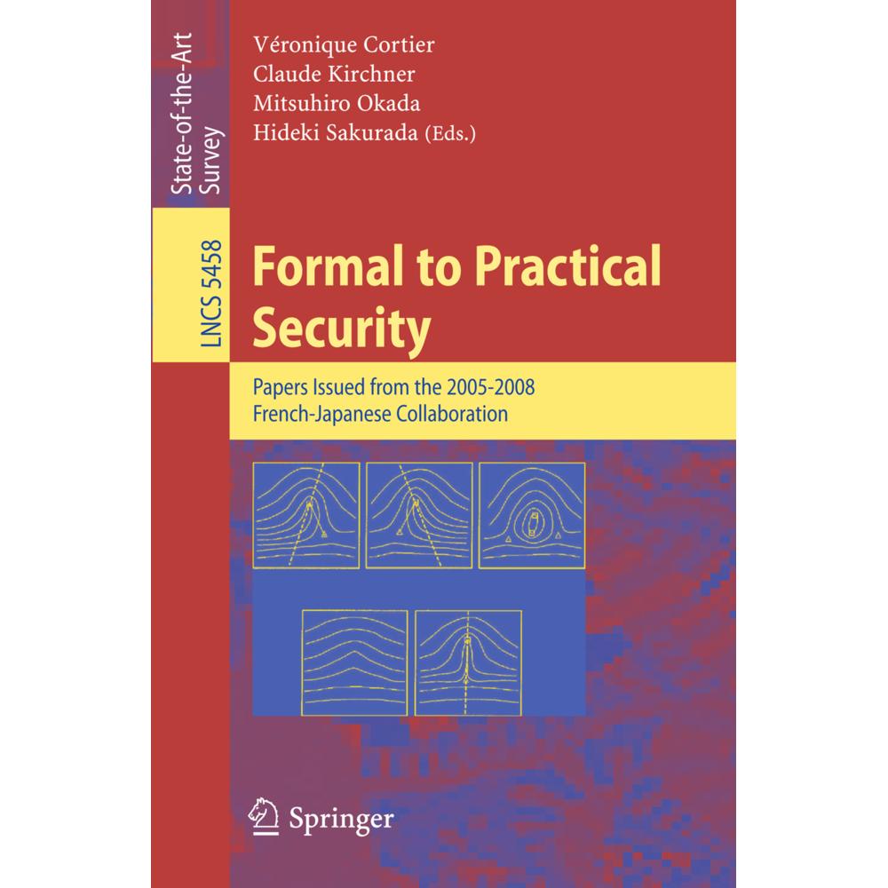 Formal to Practical Security, Fachbücher von Claude Kirchner, Véronique Cortier, Hideki Sakurada, Mitsuhiro Okada