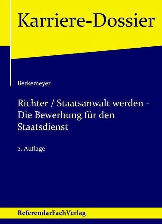Image du produit Richter / Staatsanwalt werden - Die Bewerbung für den Staatsdienst (Allemand, Michael Berkemeyer, 2022)