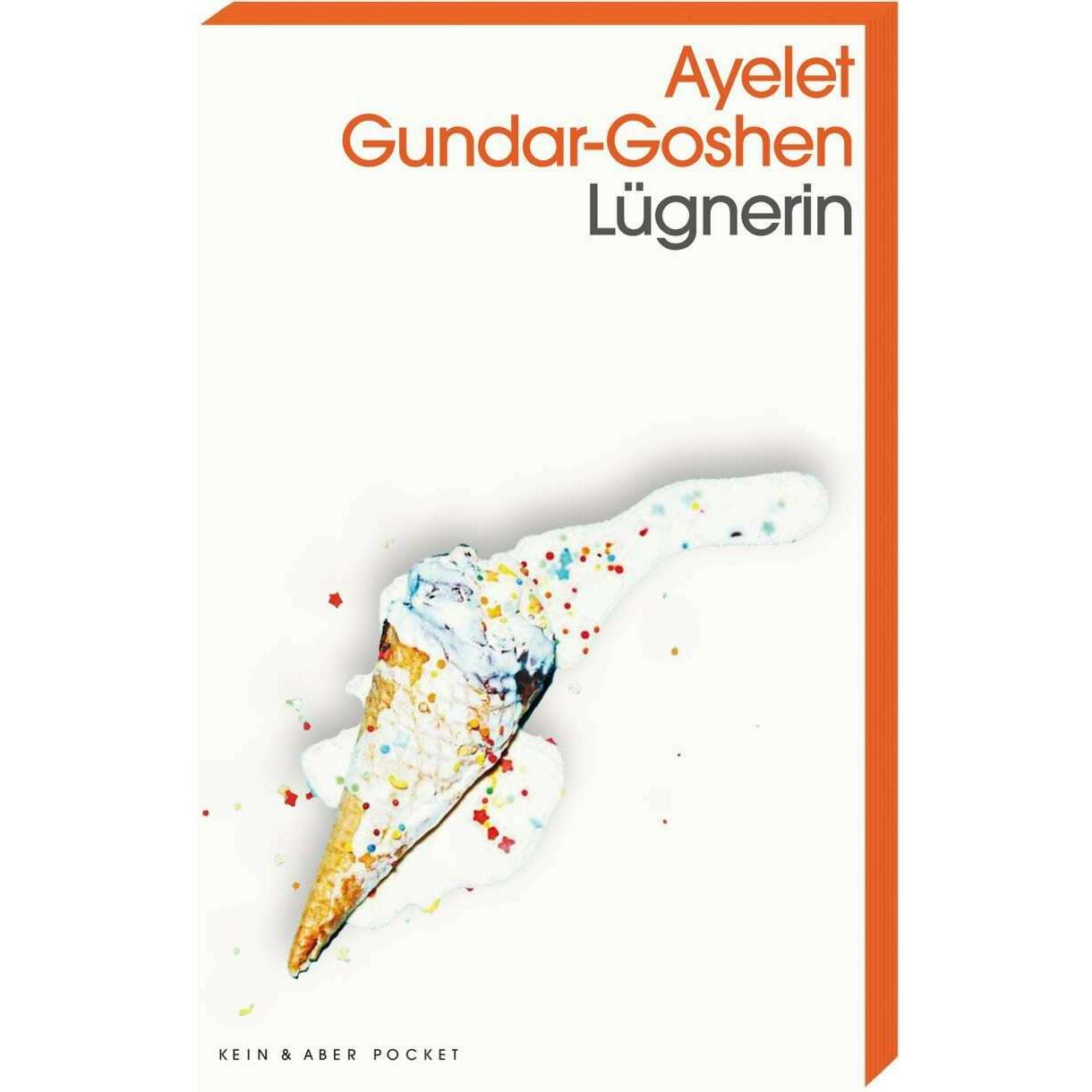 Lügnerin, Belletristik von Ayelet Gundar-Goshen