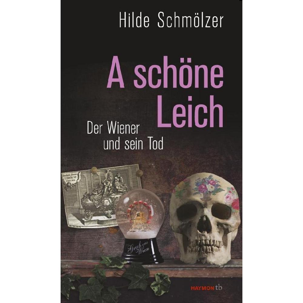 A schöne Leich, Sachbücher von Hilde Schmölzer