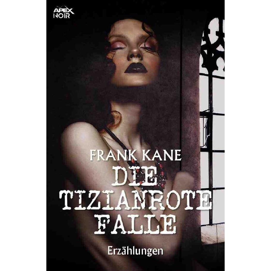 Die Tizianrote Falle, Belletristik von Frank Kane