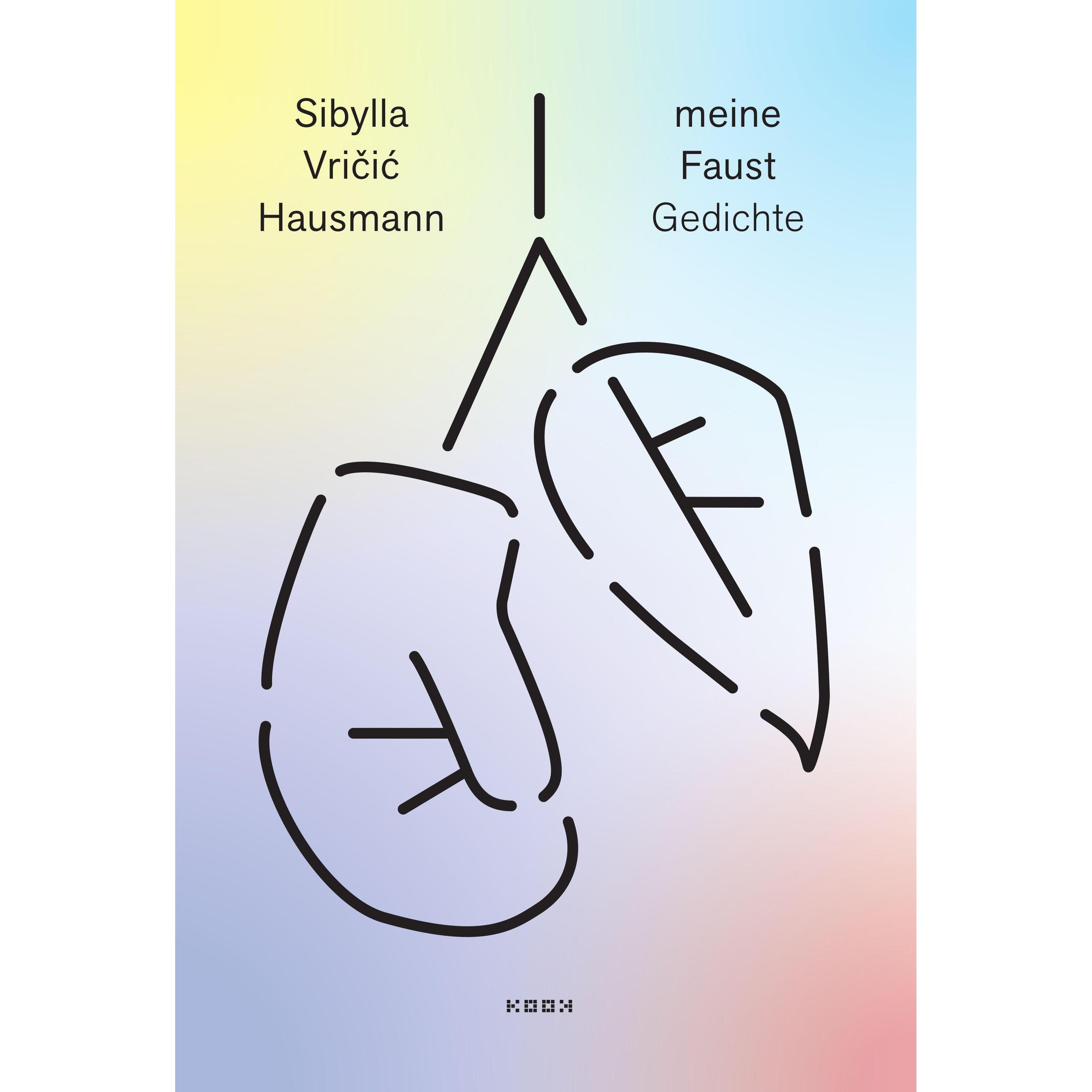 meine Faust, Belletristik von Sibylla Vricic Hausmann