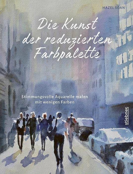 Immagine prodotto Die Kunst der reduzierten Farbpalette (Tedesco, Hazel Soan, Christian Rochow, 2023)