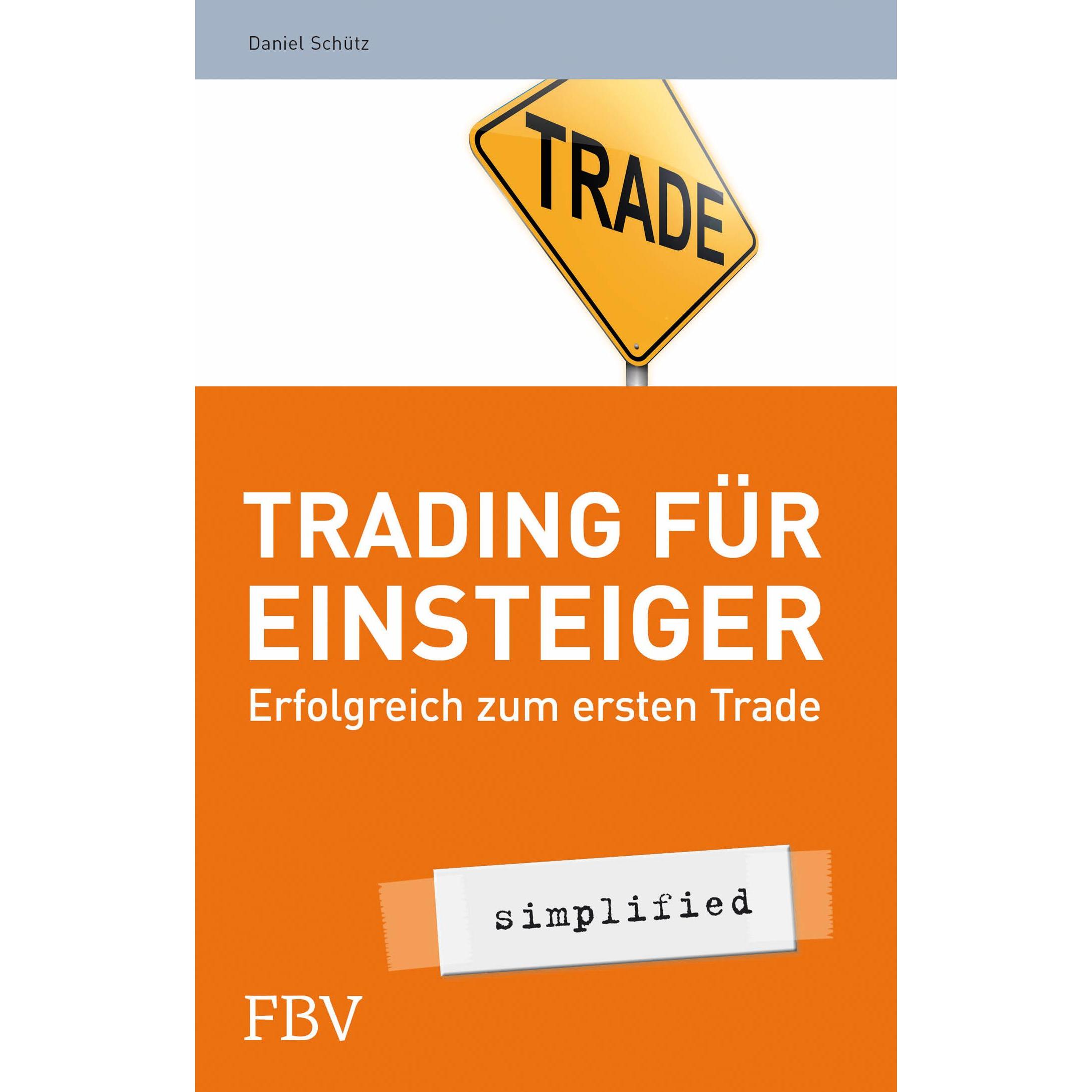 Trading für Einsteiger, Ratgeber von Daniel Schütz