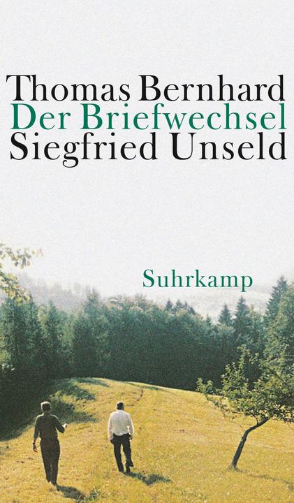 Produktbild Der Briefwechsel (Deutsch, Siegfried Unseld, Thomas Bernhard, 2010)