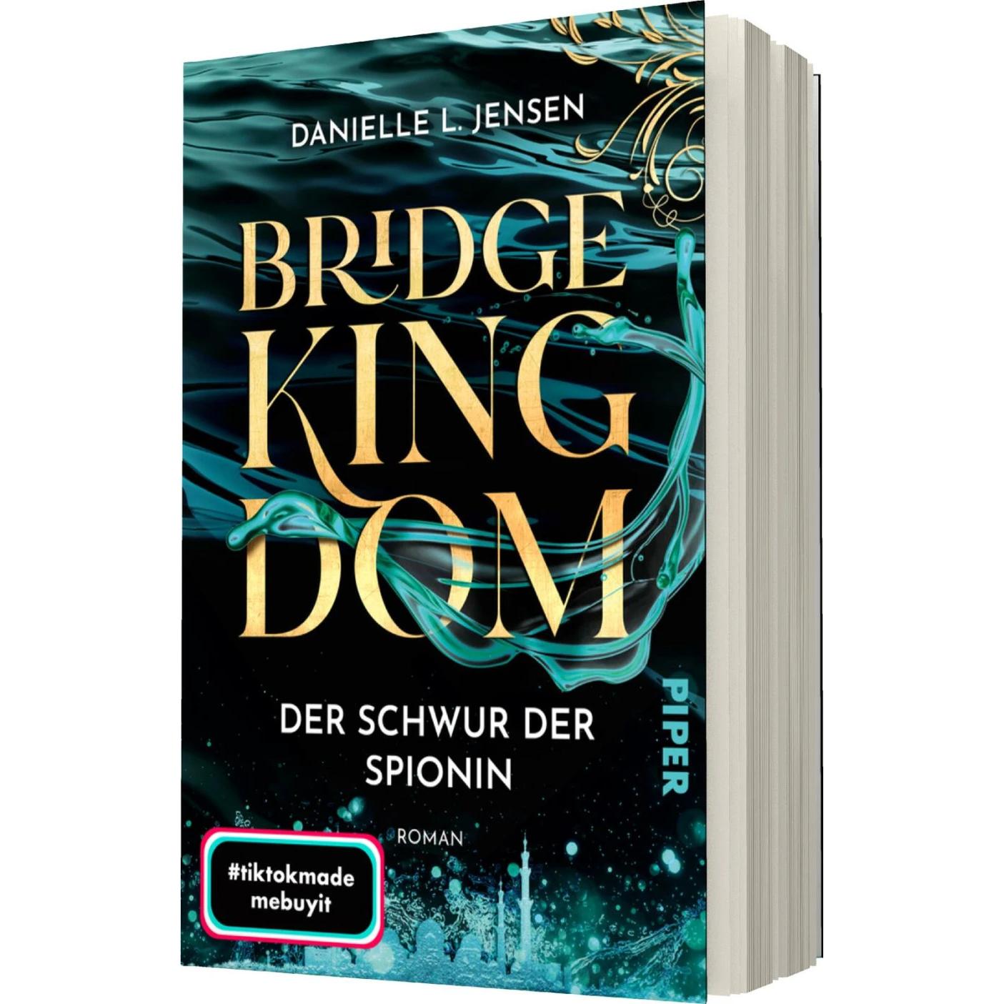 Bridge Kingdom – Der Schwur der Spionin, Belletristik von Danielle L. Jensen