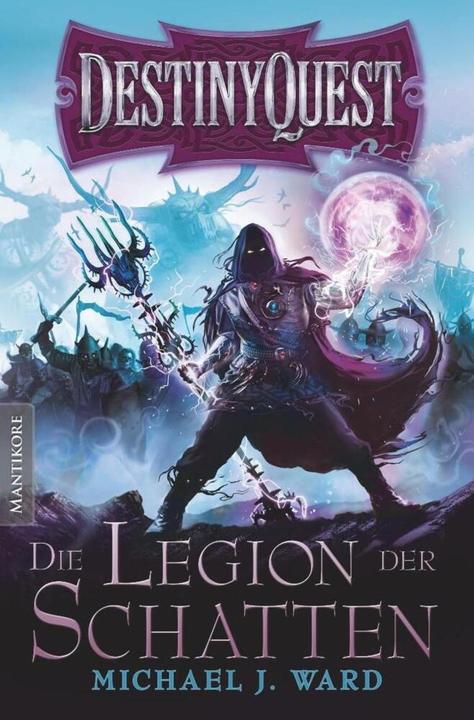 Produktbild Destiny Quest 1: Die Legion der Schatten (Deutsch, Michael J. Ward, 2015)