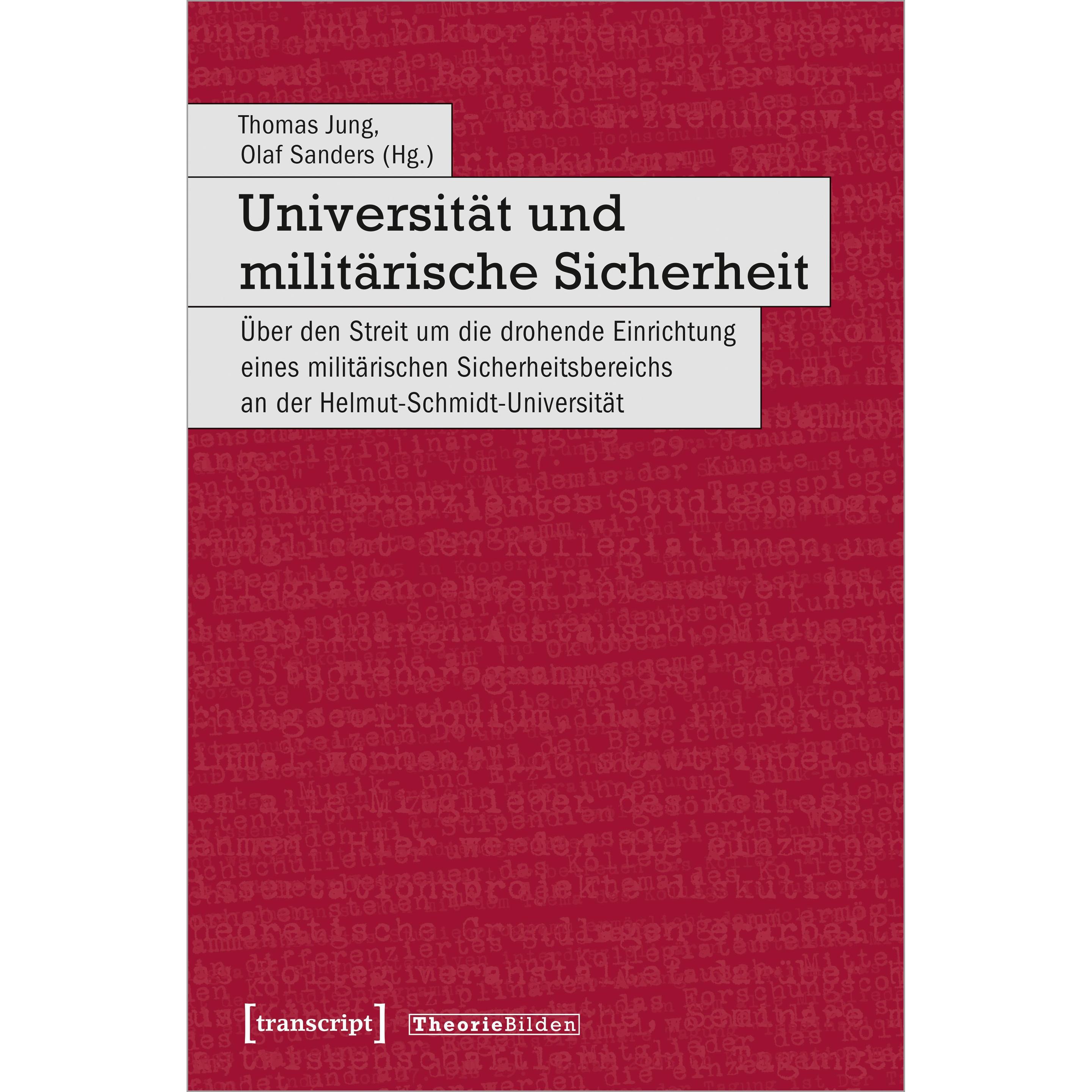 Universität und militärische Sicherheit, Fachbücher von Olaf Sanders, Thomas Jung