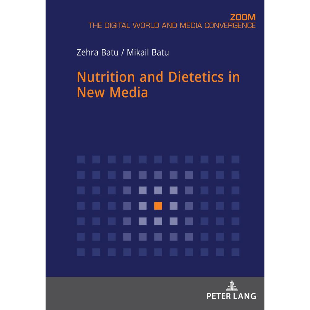 Nutrition and Dietetics in New Media, Fachbücher von Mikail Batu, Zehra Batu